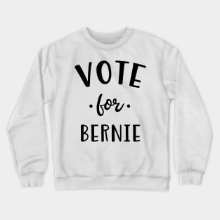 Vote For Bernie - Bernie 2020 - Presidential Campaign Crewneck Sweatshirt